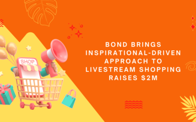 BOND brings inspirational-driven approach to livestream shopping raises $2 Million