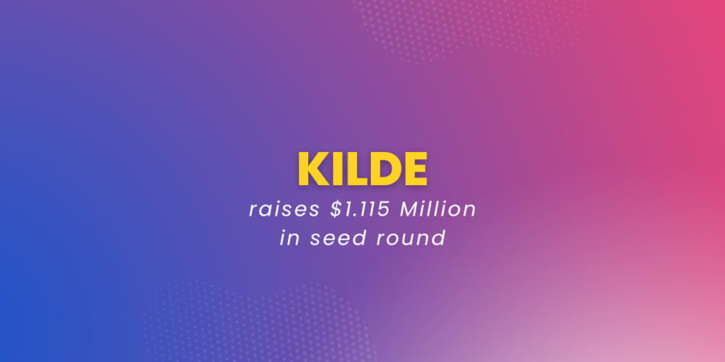 Kilde raises $1.115 Million in seed round