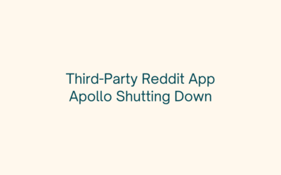 Third-Party Reddit App Apollo Shutting Down