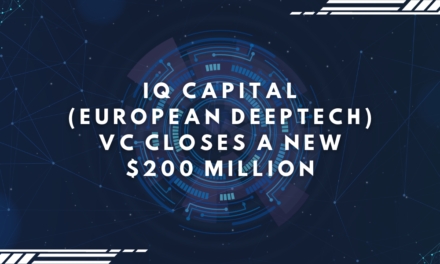 IQ Capital(European Deeptech) VC closes a new $200 million fund round