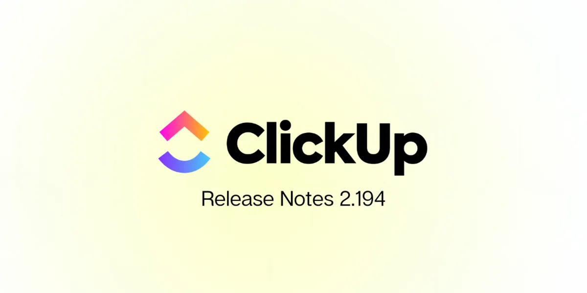 ClickUp Unveils New Features for Enhanced Collaboration and Efficiency