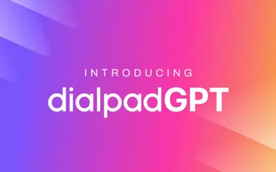 Dialpad Unveils DialpadGPT, Gen AI Trained on 5 Years of Exclusive Conversational Data