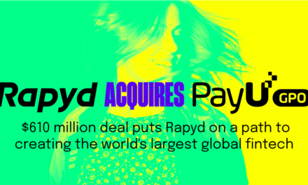 Rapyd’s $610M PayU Acquisition Propels Global Fintech Expansion