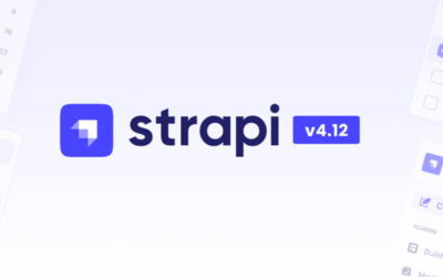 Strapi 4.12 and Strapi Cloud Custom Plans: Company Unleashes Updates this Summer