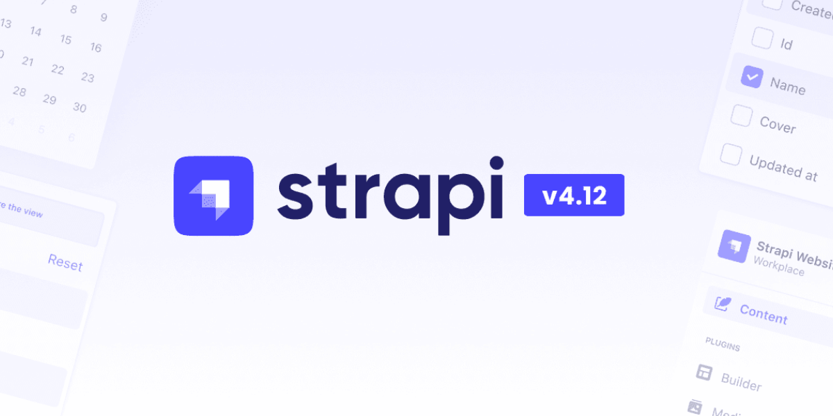 Strapi 4.12 and Strapi Cloud Custom Plans: Company Unleashes Updates this Summer